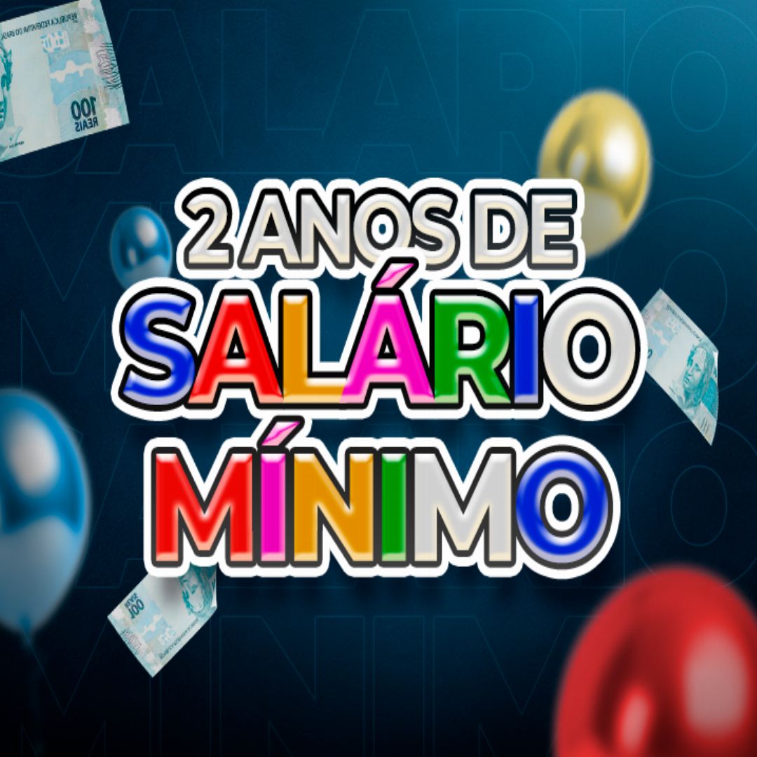 EDIÇÃO 68: DOIS ANOS DE SALÁRIO MÍNIMO!